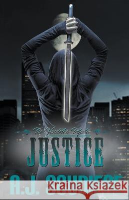 Justice A J Scudiere   9781937996390 Griffyn Ink Publishing