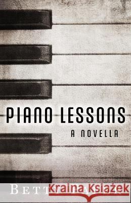 Piano Lessons Betty Paper 9781940811796 Story Siren Publishing