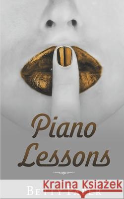 Piano Lessons Betty Paper 9781940811840 Story Siren Publishing