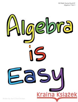 Algebra is Easy Part 1 April Chloe Terrazas 9781941775257 Crazy Brainz