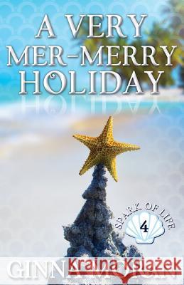 A Very Mer-Merry Holiday Ginna Moran 9781942073895 Sunny Palms Press