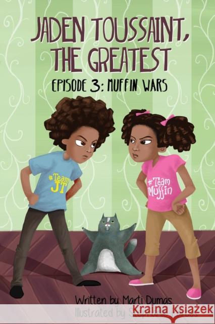 Muffin Wars: Episode 3 Dumas, Marti 9781943169139 Plum Street Press (a Division of Yes, Mam Cre