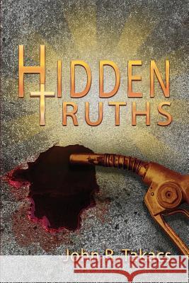 Hidden Truths John R. Takacs 9781943267385 Red Engine Press