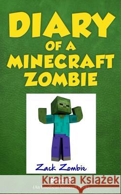 Diary of a Minecraft Zombie Book 8: Back to Scare School Zack Zombie Herobrine Publishing 9781943330676 Zack Zombie Publishing