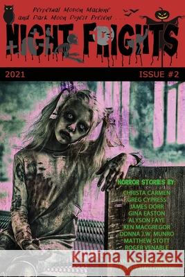 Night Frights Issue #2 Lori Michelle Max, III Booth 9781943720668 Perpetual Motion Machine Publishing