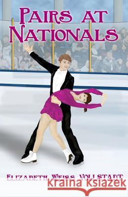 Pairs at Nationals Elizabeth Weiss Vollstadt 9781943789542 Taylor and Seale Publishers
