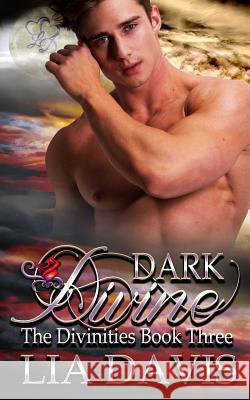 Dark Divine Lia Davis 9781944060190 After Glows
