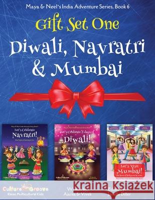 GIFT SET ONE (Diwali, Navratri, Mumbai): Maya & Neel's India Adventure Series Chakraborty, Ajanta 9781945792090 Bollywood Groove