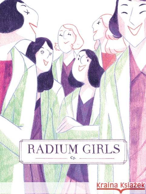 Radium Girls  9781945820991 Iron Circus Comics