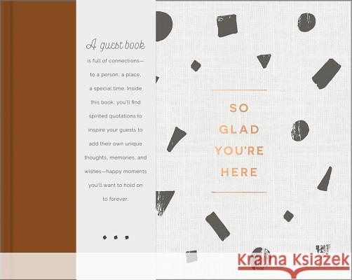 So Glad You're Here: An All-Occasion Guest Book Miriam Hathaway 9781946873040 Casemate Publishers and Book Distributors