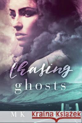 Chasing Ghosts M. K. Hardy 9781947139565 Ninestar Press, LLC