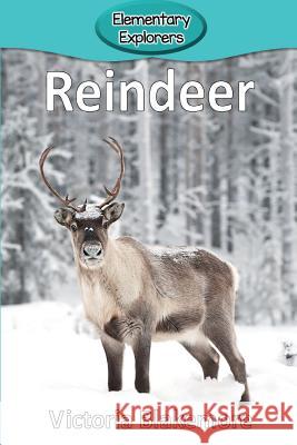 Reindeer Victoria Blakemore 9781947439443 Victoria Blakemore