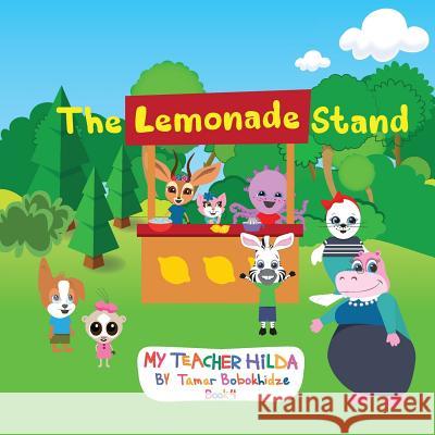 The Lemonade Stand Tamar Bobokhidze Salome Eqizashvili Pawan Mishra 9781947960077 Lune Spark LLC
