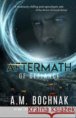 Aftermath of Defiance: Volume Two of the Magical Bond Series A M Bochnak   9781948169165 Misadventure Press