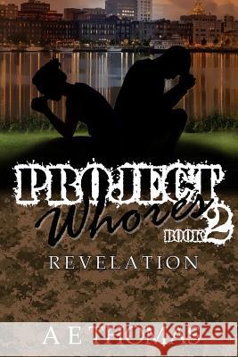 Project Whores II Revelation A E Thomas 9781948186421 Lift Bridge Publishing