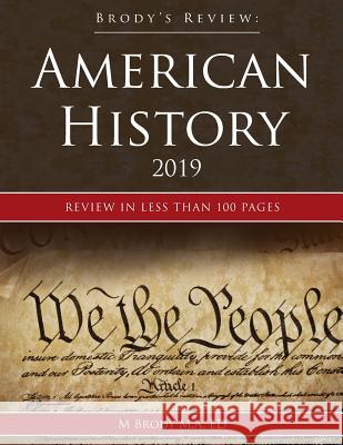 Brody's Review: American History 2019: Review in less than 100 pages Brody, Moshe 9781948303224 Limudai Chol Publications