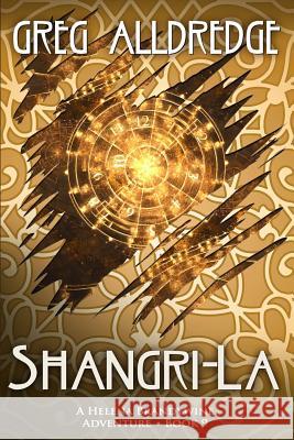 Shangri-La: A Helena Brandywine Adventure. Greg Alldredge 9781949392166 Greg Alldredge