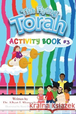 The Flying Torah Activity Book #3 Albert I. Slomovitz Remi Bryant 9781954529281 Playpen Publishing