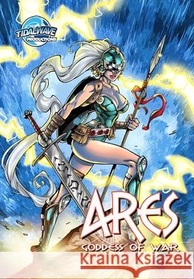 Ares: Goddess of War #2 Michael Frizell Alex Guenther 9781955712101 Tidalwave Productions