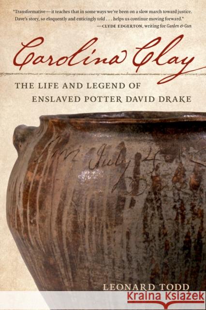 Carolina Clay: The Life and Legend of the Potter David Drake Leonard Todd 9781958888193 Blair