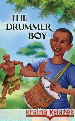 The Drummer Boy Cyprian Ekwensi   9781960611109 Toys & Gifts Delivery, Inc