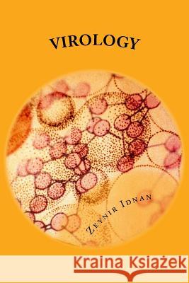 Virology: Study Guide Zeynir Idnan 9781973902416 Createspace Independent Publishing Platform