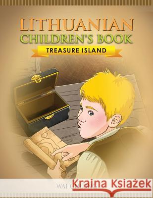 Lithuanian Children's Book: Treasure Island Wai Cheung 9781973992776 Createspace Independent Publishing Platform