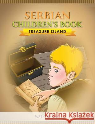 Serbian Children's Book: Treasure Island Wai Cheung 9781973993643 Createspace Independent Publishing Platform