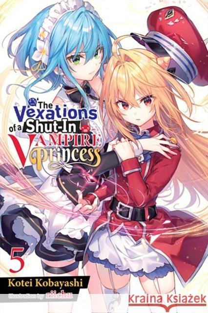 The Vexations of a Shut-In Vampire Princess, Vol. 5 (light novel) Kotei Kobayashi 9781975372606 Little, Brown & Company