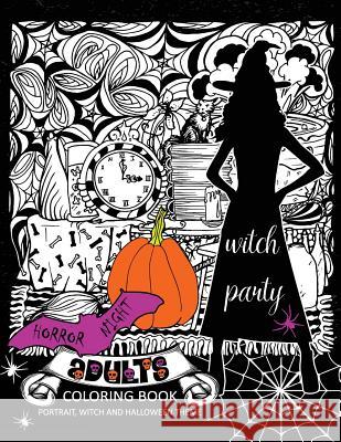 Horror Night Adults coloring book: Skull and Witch Design for Relaxation Tiny Cactus Publishing 9781977805072 Createspace Independent Publishing Platform
