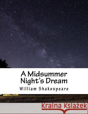 A Midsummer Night's Dream William Shakespeare 9781979264266 Createspace Independent Publishing Platform