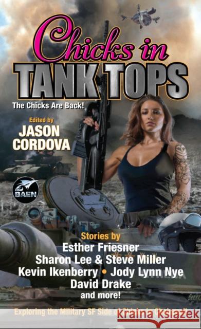 Chicks in Tank Tops  9781982193232 Baen Books