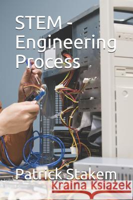 Stem - Engineering Process Patrick Stakem 9781983196515 Independently Published