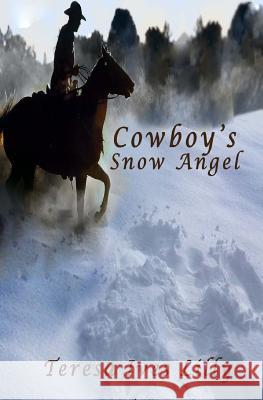 Cowboy's Snow Angel Teresa Ives Lilly 9781983918001 Createspace Independent Publishing Platform