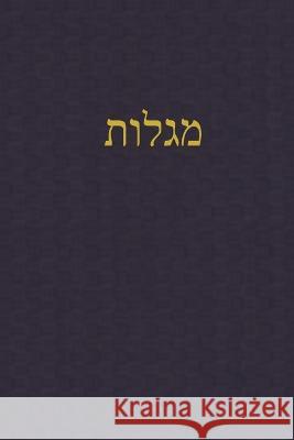 Megilloth: A Journal for the Hebrew Scriptures J. Alexander Rutherford 9781989560624 Teleioteti