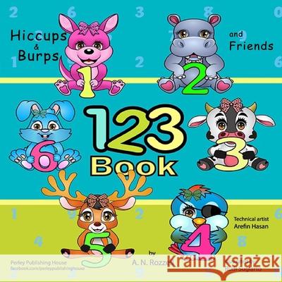 Hiccups & Burps with Friends: My 123 Book A N Rozzell 9781990609077 Perley Publishing House