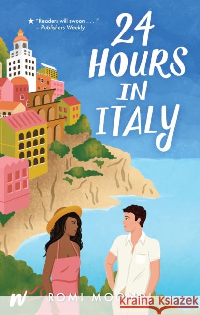 24 Hours in Italy Romi Moondi 9781990778360 W by Wattpad Books