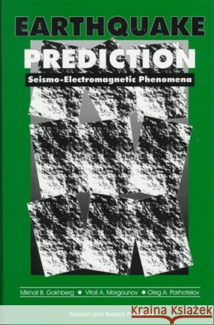 Earthquake Prediction Raymond Bonnett M. B. Gokhberg Gokhberg 9782881249211 CRC Press