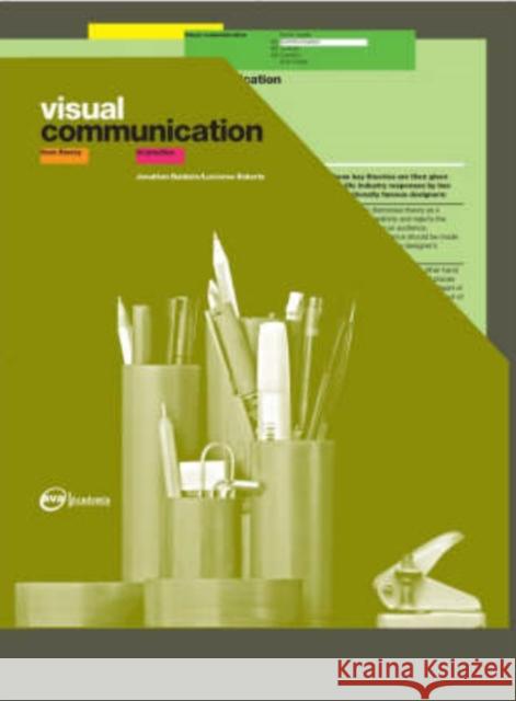 Visual Communication: From Theory to Practice Baldwin, Jonathan 9782940373093 Ava Publishing