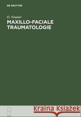 Maxillo-faciale Traumatologie O Neuner 9783110041378 De Gruyter