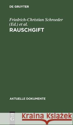 Rauschgift Professor Friedrich-Christian Schroeder, Ingo Münch 9783110042375 De Gruyter