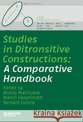 Studies in Ditransitive Constructions Malchukov, Andrej 9783110220360 Mouton de Gruyter