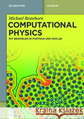 Computational Physics Bestehorn, Michael 9783110372885 De Gruyter