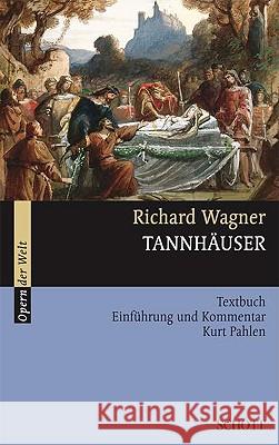 Tannhauser: Libretto (German) with an Introduction and Commentary Wagner, Richard 9783254080356 Atlantis Musikbuch