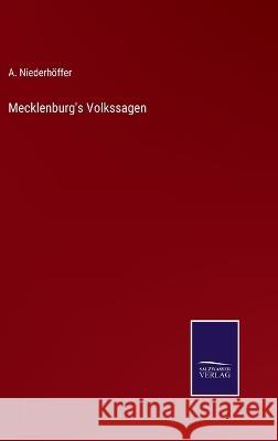Mecklenburg's Volkssagen A Niederhoeffer   9783375118334 Salzwasser-Verlag