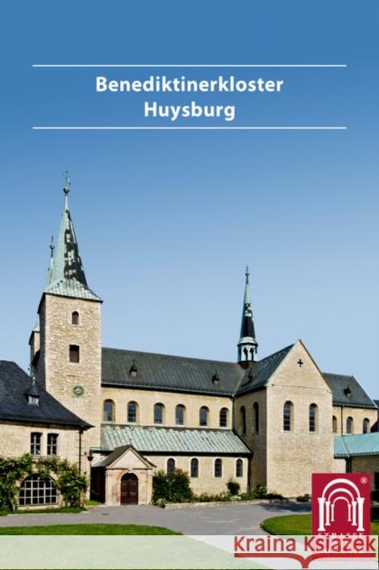 Benediktinerkloster Huysburg Antonius Pfeil   9783422024090 Deutscher Kunstverlag