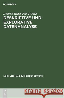 Deskriptive und Explorative Datenanalyse Siegfried Heiler, Paul Michels 9783486227864 Walter de Gruyter