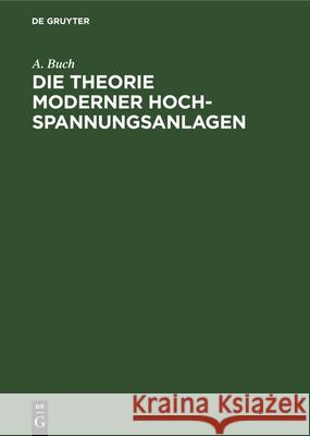 Die Theorie Moderner Hochspannungsanlagen A Buch 9783486749199 Walter de Gruyter