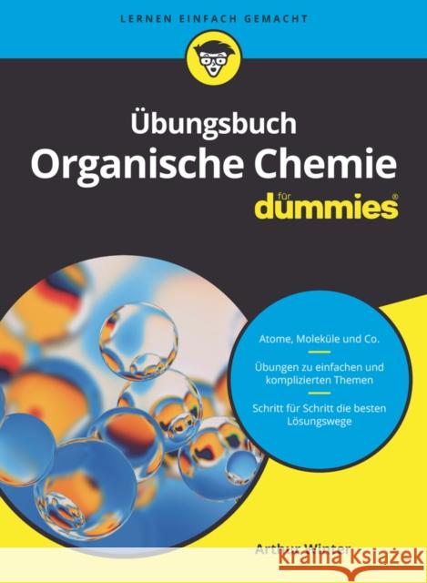 UEbungsbuch Organische Chemie fur Dummies 2e A Winter 9783527718078 Wiley-VCH Verlag GmbH