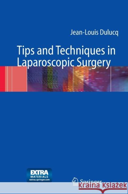 Tips and Techniques in Laparoscopic Surgery [With DVD-ROM] Périssat, J. 9783540209027 Springer